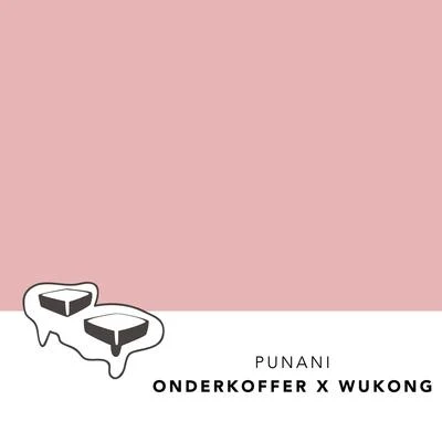 Onderkoffer/Kronic/Lil JonPUNANI