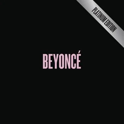 Beyoncé/Espen Grjotheim/Reidun Sæther/Hans Zimmer/Heidi Ruud Ellingsen/Nils Jørgen Kaalstad/Anders Bye/Oskar Fjeldstad-Bergheim/Elton John/Lebo M.BEYONCÉ [Platinum Edition]