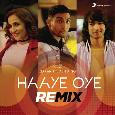 QaranHaaye Oye (Remix)