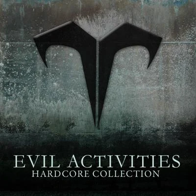 Evil ActivitiesHardcore Collection