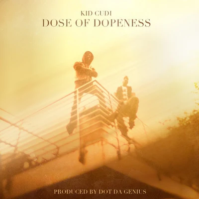 Andre Benjamin/Kid CudiDose of Dopeness