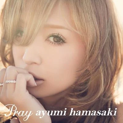 Ayumi HamasakiPray