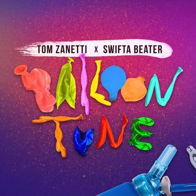 Tom ZanettiBalloon Tune