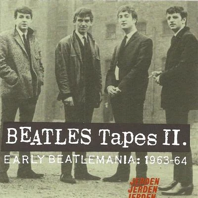 The BeatlesBeatles Tapes, Volume 2- Early Beatlemania 1963-64