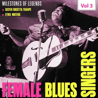 Ethel WatersMilestones of Legends: Female Blues Singers, Vol. 3