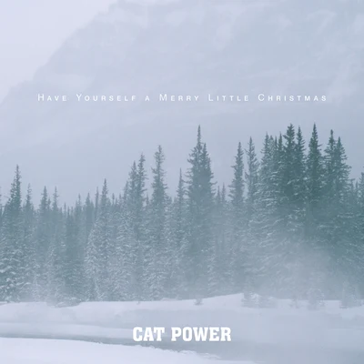 Cat PowerHave Yourself A Merry Little Christmas