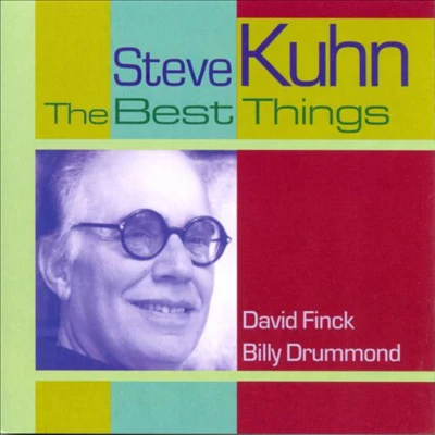 Steve KuhnThe Best Things