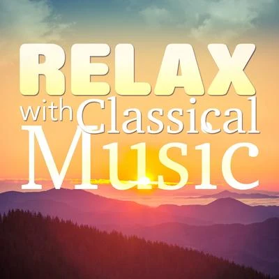 Alphons CzibulkaRelax with Classical Music