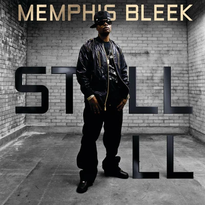 Memphis BleekDrag-OnTikki DiamondWarren GStill Ill - Single