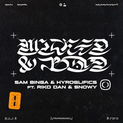 Sam Binga/Slay/ReddersWicked & Bad EP