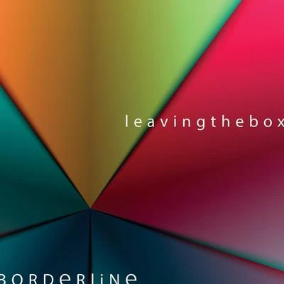 BorderlineLeaving the Box