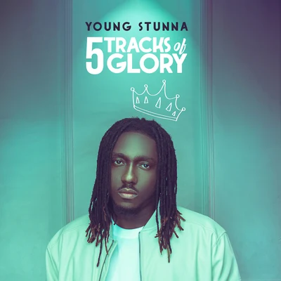 Young Stunna5 Tracks of Glory