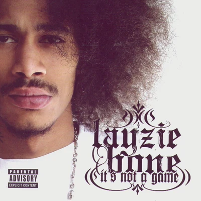 Layzie BoneIts Not A Game