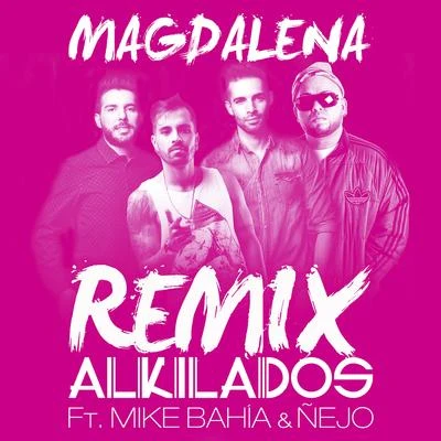 AlkiladosZion & LennoxMagdalena Remix