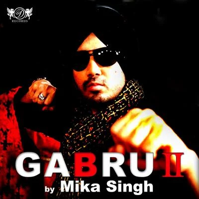 Mika SinghGabru 2