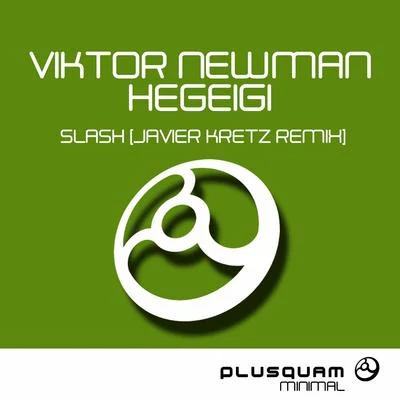 Viktor NewmanSlash (Javier Ketz Remix)