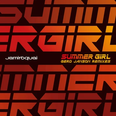 Jamiroquai/Franc MoodySummer Girl (Gerd Janson Remixes)