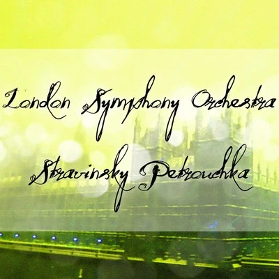 Sir Eugene GoossensThe London Symphony OrchestraAlberto Evaristo GinasteraStravinsky: Petrouchka