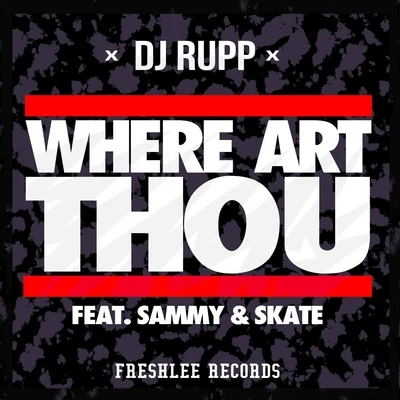 SammyTor Erik HermansenWhere Art Thou (Feat. Sammy and Skate)