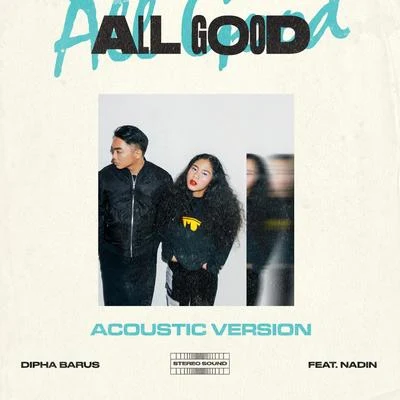 Raisa/Dipha BarusAll Good (Acoustic Version)