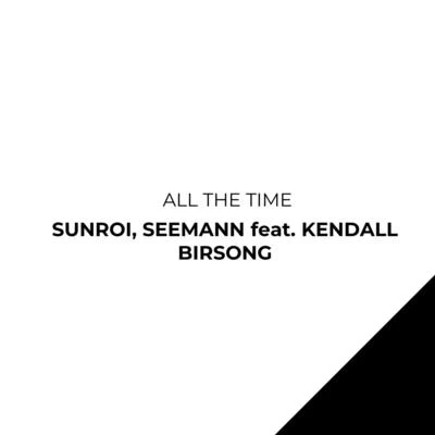 Kendall BirdsongAll the Time