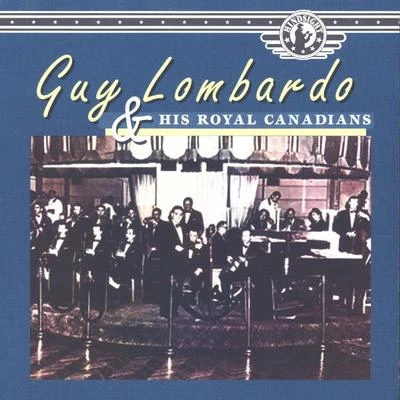 Billy Leach/Guy LombardoGuy Lombardo and His Royal Canadians