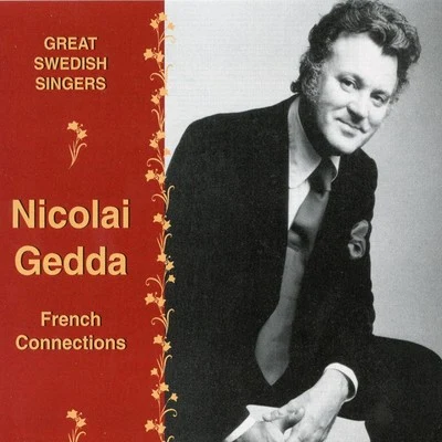 Orchester der Bayerischen Staatsoper München/Helmut Storjohann/Nicolai GeddaOrchester der Bayerischen Staatsoper MünchenHeinrich Bender/Nicolai Gedda/Heinrich BenderGreat Swedish Singers: Nicolai Gedda - French Connection