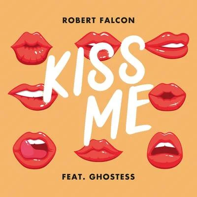 Robert FalconSephyxKiss Me