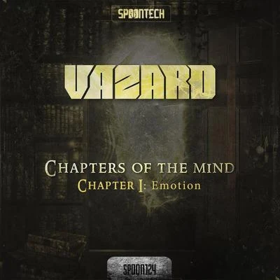 VazardMind DimensionThe WickedChapter I: Emotion