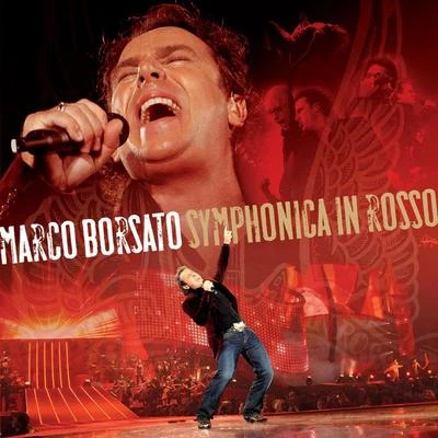 Marco Borsato/Armin van Buuren/Davina MichelleSymphonica In Rosso (Live)