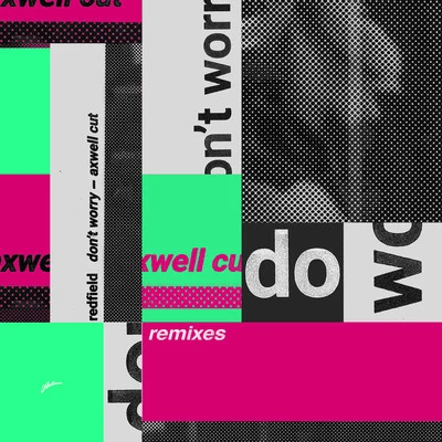 CrvvcksDont Worry (Remixes)