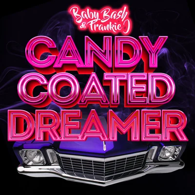 Frankie JCandy Coated Dreamer