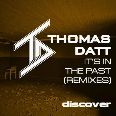 Thomas DattMagnusIts in the Past (Remixes)