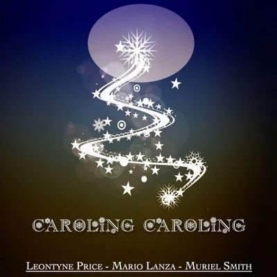 Leontyne PriceCaroling Caroling - Christmas Legends