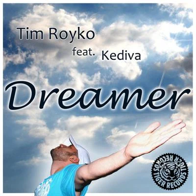 Tim RoykoDreamer