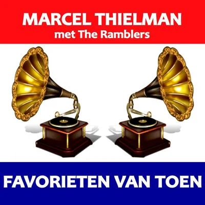 Marcel ThielemansFavorieten van Toen