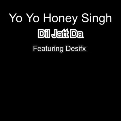 Yo Yo Honey Singh/Amaal Mallik/Neeti Mohan/Zack Knight/Ishers/Arijit Singh/Neha Kakkar/Guru Randhawa/Sukriti Kakar/Navraj HansDil Jatt Da