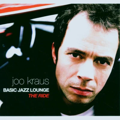 Joo KrausBasic Jazz Lounge - The Ride