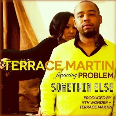 Terrace MartinSomething Else (feat. Problem) - Single