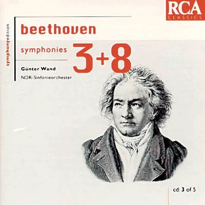 Gunter WandBeethoven: Symphonies 3 & 8