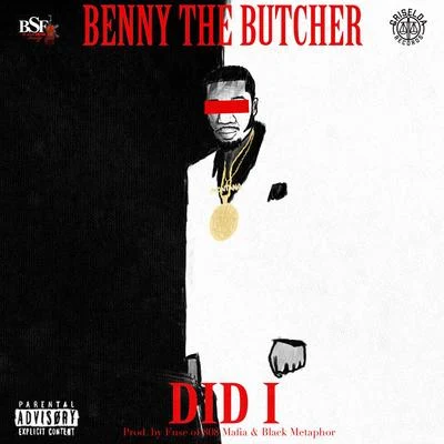 Benny the ButcherDid I