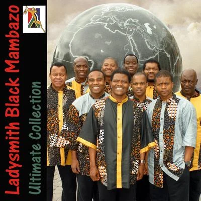 Ladysmith Black MambazoUltimate Collection