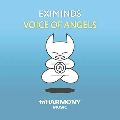 Eximinds/Kate MilesVoice Of Angels