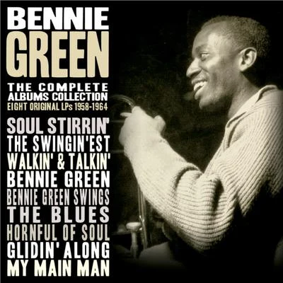 Bennie GreenThe Complete Albums Collection 1958 - 1964