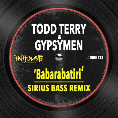 Todd TerryBabarabatiri (Sirius Bass Remix)