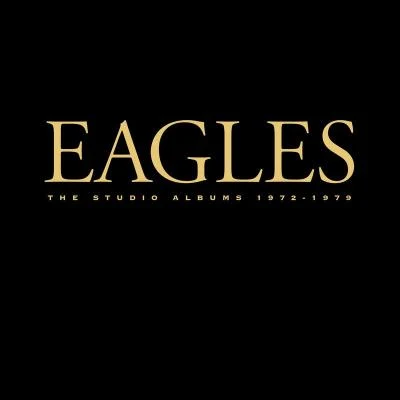 EaglesThe Studio Albums 1972-1979 (2013 Remaster)