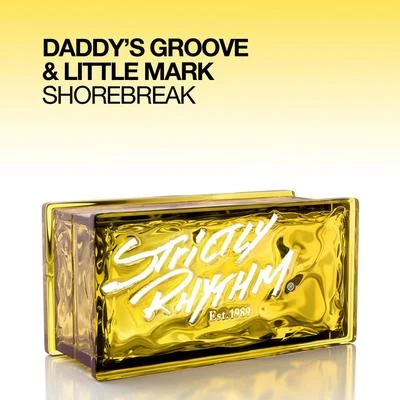 Daddys GrooveShorebreak