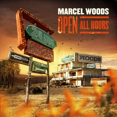 Marcel WoodsOpen All Hours