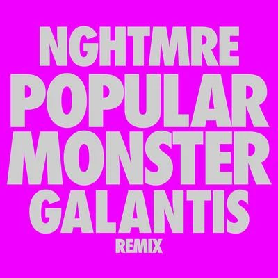 Falling In ReversePopular Monster (NGHTMRE & Galantis Remix)