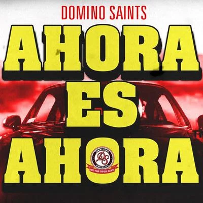 Domino SaintsAhora Es Ahora